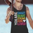 You Are SMART BRAVE STRONG KIND LOVED MOTIVATION TEACHER KID Men Tank Top, gift for family, gift for coworker You Are SMART BRAVE STRONG KIND LOVED MOTIVATION TEACHER KID Men Tank Top, gift for family, gift for coworker