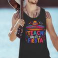 Teach Like It'S A Fiesta Teachers Sombrero Cinco De Mayo Men Tank Top, gift for family, gift for coworker Teach Like It'S A Fiesta Teachers Sombrero Cinco De Mayo Men Tank Top, gift for family, gift for coworker