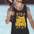 I Teach Super Heroes Comic Book Hero Teacher School Men Tank Top, Super Teacher Tank Tops, gift for family, gift for coworker I Teach Super Heroes Comic Book Hero Teacher School Men Tank Top, Super Teacher Tank Tops, gift for family, gift for coworker