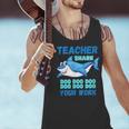 Teacher Shark Do Your Work Men Tank Top, gift for family, gift for coworker Teacher Shark Do Your Work Men Tank Top, gift for family, gift for coworker