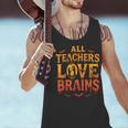 All Teachers Love Brains Shirt Halloween Teacher Men Tank Top, gift for family, gift for coworker All Teachers Love Brains Shirt Halloween Teacher Men Tank Top, gift for family, gift for coworker