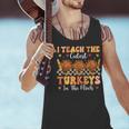 Thanksgiving Teacher I Teach The Cutest Turkeys In The Flock Men Tank Top, gift for family, gift for coworker