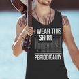I Wear This Shirt Periodically Chemistry Science Teacher For Men Women Girls Kids Men Tank Top, Science Teacher Tank Tops, gift for family, gift for coworker I Wear This Shirt Periodically Chemistry Science Teacher For Men Women Girls Kids Men Tank Top, Science Teacher Tank Tops, gift for family, gift for coworker