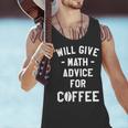Will Give Math Advice For Coffee Mathematics Teacher Men Tank Top, gift for family, gift for coworker Will Give Math Advice For Coffee Mathematics Teacher Men Tank Top, gift for family, gift for coworker