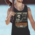 I Won't Stop Haunting Me Skeleton 6 7 Meme Teachers Men Tank Top, gift for family, gift for coworker I Won't Stop Haunting Me Skeleton 6 7 Meme Teachers Men Tank Top, gift for family, gift for coworker