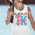 Hello TK Transitional Kindergarten Back To School Teacher Men Tank Top, gift for family, gift for coworker Hello TK Transitional Kindergarten Back To School Teacher Men Tank Top, gift for family, gift for coworker