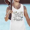 Instructional Coach Reflect Support Teachers Student Success Men Tank Top, gift for family, gift for coworker