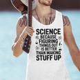 Science Because Figuring Things Out Teacher Scientific Adult Men Tank Top, Science Teacher Tank Tops, gift for family, gift for coworker