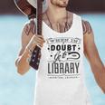 When In Doubt Go To The Library Teacher Vintage Book Lovers Men Tank Top, gift for family, gift for coworker When In Doubt Go To The Library Teacher Vintage Book Lovers Men Tank Top, gift for family, gift for coworker