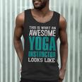 This Is What An Awesome Yoga Instructor Yoga Teacher Men Tank Top, novelty gifts, funny gifts This Is What An Awesome Yoga Instructor Yoga Teacher Men Tank Top, novelty gifts, funny gifts