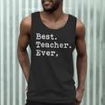 Best Teacher Ever Best Teacher Ever T-Shirt For Men Women Men Tank Top, novelty gifts, funny gifts Best Teacher Ever Best Teacher Ever T-Shirt For Men Women Men Tank Top, novelty gifts, funny gifts