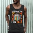 All Booked For Fall Book Pumpkin Autumn Thanksgiving Teacher Men Tank Top, novelty gifts, funny gifts All Booked For Fall Book Pumpkin Autumn Thanksgiving Teacher Men Tank Top, novelty gifts, funny gifts