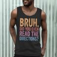 Bruh Did You Even Read The Directions Bruh Teacher For Men Women Men Tank Top, novelty gifts, funny gifts Bruh Did You Even Read The Directions Bruh Teacher For Men Women Men Tank Top, novelty gifts, funny gifts