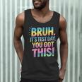 Bruh It's Test Day You Got This Funny Teacher Men Tank Top, novelty gifts, funny gifts Bruh It's Test Day You Got This Funny Teacher Men Tank Top, novelty gifts, funny gifts