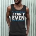 I Can't Even Math Mathematics Teacher Men Tank Top, novelty gifts, funny gifts