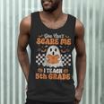 You Can't Scare Me I Teach 5th Grade Retro Teacher Halloween Men Tank Top, novelty gifts, funny gifts You Can't Scare Me I Teach 5th Grade Retro Teacher Halloween Men Tank Top, novelty gifts, funny gifts