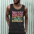 This Is My Circus And These Are My Monkeys School Teacher Men Tank Top, novelty gifts, funny gifts This Is My Circus And These Are My Monkeys School Teacher Men Tank Top, novelty gifts, funny gifts