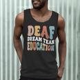 Deaf Dream Team Education Deaf Education Teacher Men Tank Top, novelty gifts, funny gifts