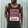 All Done Sped Teacher ASL Teacher Neurodiversity Hand Sign Men Tank Top, novelty gifts, funny gifts All Done Sped Teacher ASL Teacher Neurodiversity Hand Sign Men Tank Top, novelty gifts, funny gifts
