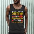 I Don't Need A Costume I'm A Kindergarten Teacher Halloween Men Tank Top, novelty gifts, funny gifts I Don't Need A Costume I'm A Kindergarten Teacher Halloween Men Tank Top, novelty gifts, funny gifts