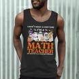 I Don't Need A Costume I'm A Math Teacher Halloween Women Men Tank Top, novelty gifts, funny gifts
