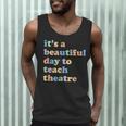 Drama Theater Theatre Teacher Beautiful Day To Teach Cute Men Tank Top, novelty gifts, funny gifts Drama Theater Theatre Teacher Beautiful Day To Teach Cute Men Tank Top, novelty gifts, funny gifts