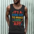 Drawing Art Artist Teacher It’s A Good Day To Make Some Art Men Tank Top, novelty gifts, funny gifts Drawing Art Artist Teacher It’s A Good Day To Make Some Art Men Tank Top, novelty gifts, funny gifts