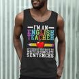 Im English Teacher You Have To Write In Complete Sentences Men Tank Top, novelty gifts, funny gifts Im English Teacher You Have To Write In Complete Sentences Men Tank Top, novelty gifts, funny gifts