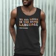 ESL Teacher We All Laugh In The Same Language Men Tank Top, novelty gifts, funny gifts ESL Teacher We All Laugh In The Same Language Men Tank Top, novelty gifts, funny gifts