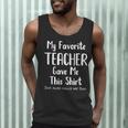 My Favorite Teacher Gave Me This Shirt Dad Daughter Men Tank Top, novelty gifts, funny gifts My Favorite Teacher Gave Me This Shirt Dad Daughter Men Tank Top, novelty gifts, funny gifts