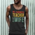 My Favorite Teacher Is My Wife Men Tank Top, novelty gifts, funny gifts My Favorite Teacher Is My Wife Men Tank Top, novelty gifts, funny gifts