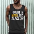 Fluent In Math And Sarcasm Teacher Appreciation Day Gift Men Tank Top, novelty gifts, funny gifts Fluent In Math And Sarcasm Teacher Appreciation Day Gift Men Tank Top, novelty gifts, funny gifts