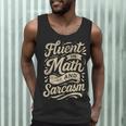 Fluent In Math And Sarcasm Teacher Men Tank Top, novelty gifts, funny gifts Fluent In Math And Sarcasm Teacher Men Tank Top, novelty gifts, funny gifts