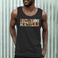 Gnoovy Vintage Inclusion Matters Special Education Teacher Men Tank Top, novelty gifts, funny gifts
