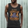 Halloween Scary Spanish Teacher No Costume Required For Men Women Men Tank Top, novelty gifts, funny gifts