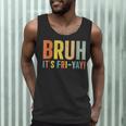 Happy Friyay Teacher Shirt Cute Teacher Fashion Bruh Fri-Yay Men Tank Top, novelty gifts, funny gifts Happy Friyay Teacher Shirt Cute Teacher Fashion Bruh Fri-Yay Men Tank Top, novelty gifts, funny gifts
