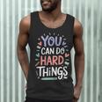 You Can Do Hard Things Test Day Teacher Kids Men Tank Top, novelty gifts, funny gifts