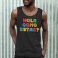Hola Como Estas Spanish Teacher Fiesta Party Banners Men Tank Top, novelty gifts, funny gifts Hola Como Estas Spanish Teacher Fiesta Party Banners Men Tank Top, novelty gifts, funny gifts