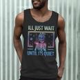 I'Ll Just Wait Until It's Quiet Skeleton Messy Bun Teacher Men Tank Top, novelty gifts, funny gifts I'Ll Just Wait Until It's Quiet Skeleton Messy Bun Teacher Men Tank Top, novelty gifts, funny gifts