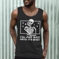 I'Ll Just Wait Until It's Quiet Teacher Men Women Men Tank Top, novelty gifts, funny gifts I'Ll Just Wait Until It's Quiet Teacher Men Women Men Tank Top, novelty gifts, funny gifts