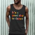 It's A Good Day To Dance Dance Teacher Dancing Dancer Men Tank Top, novelty gifts, funny gifts It's A Good Day To Dance Dance Teacher Dancing Dancer Men Tank Top, novelty gifts, funny gifts