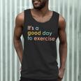 It's A Good Day To Exercise PE Teacher Gym Exercise For Men Women Men Tank Top, novelty gifts, funny gifts It's A Good Day To Exercise PE Teacher Gym Exercise For Men Women Men Tank Top, novelty gifts, funny gifts