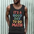 It's A Good Day To Do Math Retro Math Teacher Student Men Tank Top, novelty gifts, funny gifts It's A Good Day To Do Math Retro Math Teacher Student Men Tank Top, novelty gifts, funny gifts