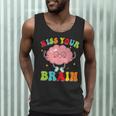 Kiss Your Brain Calm Mindset Teacher Kids Boys Girls Women Men Tank Top, novelty gifts, funny gifts Kiss Your Brain Calm Mindset Teacher Kids Boys Girls Women Men Tank Top, novelty gifts, funny gifts