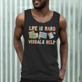 Life Is Hard Visuals Help Special Education SPED Teacher Men Tank Top, novelty gifts, funny gifts Life Is Hard Visuals Help Special Education SPED Teacher Men Tank Top, novelty gifts, funny gifts