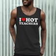 I Love Hot Teachers Men Tank Top, novelty gifts, funny gifts