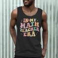 In My Math Teacher Era Retro Back To School Groovy Teacher Men Women Men Tank Top, novelty gifts, funny gifts In My Math Teacher Era Retro Back To School Groovy Teacher Men Women Men Tank Top, novelty gifts, funny gifts