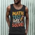 Motivational Math Test Day Shirt Testing Shirts For Teachers Men Tank Top, novelty gifts, funny gifts Motivational Math Test Day Shirt Testing Shirts For Teachers Men Tank Top, novelty gifts, funny gifts