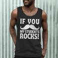 If You Mustache My Students Rock Teacher Mustache Men Tank Top, novelty gifts, funny gifts