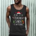 Be Nice Teacher Santa Watching Xmas School Students For Men Women Men Tank Top, novelty gifts, funny gifts Be Nice Teacher Santa Watching Xmas School Students For Men Women Men Tank Top, novelty gifts, funny gifts